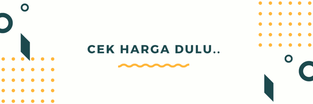 Cek Harga Dulu